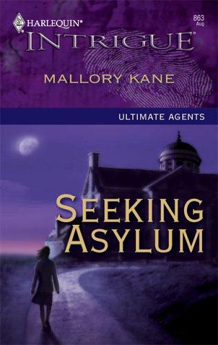 Seeking Asylum (Harlequin Intrigue Series)