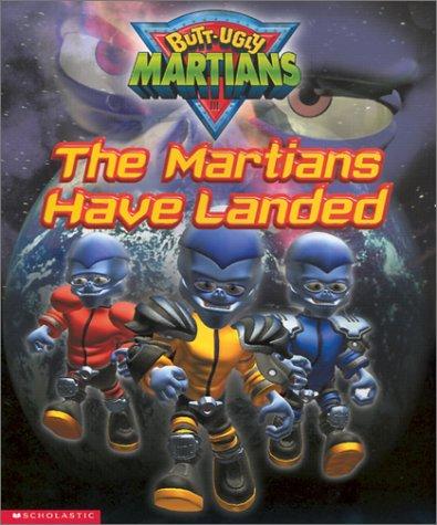 The Martians Have Landed