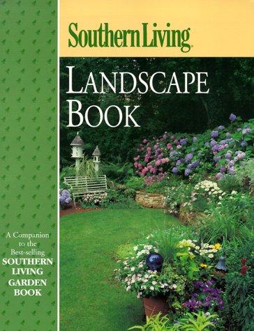 Southern Living Landscape Book (Southern Living (Paperback Oxmoor))