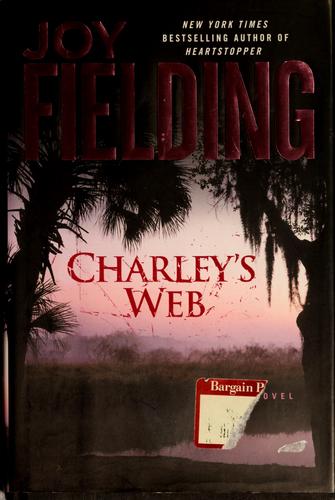 Charley's Web: A Novel: A Novel