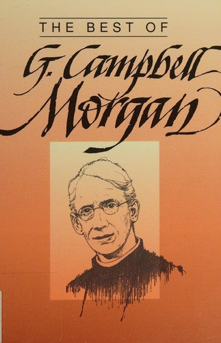 The Best Of G. Campbell Morgan