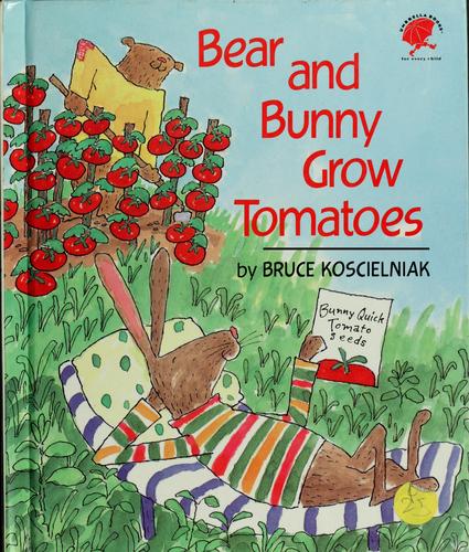 Bear And Bunny Grow Tomatoes (Umbrella Books For Every Child)