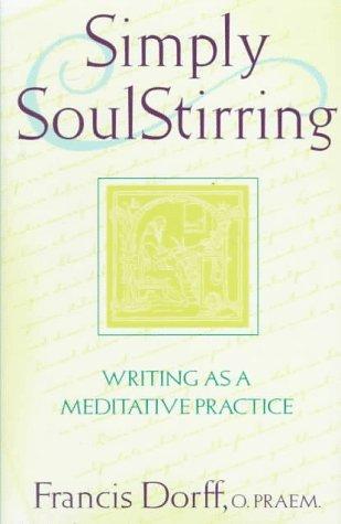 Simply Soulstirring: writing as a meditative practice
