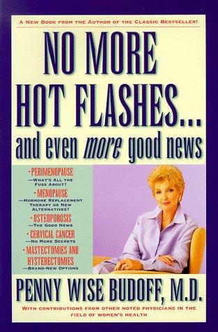 No More Hot Flashes ... And Even More Good News