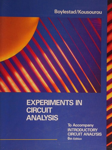 Experiments In Circuit Analysis: Robert L. Boylestad, Gabriel Kousourou