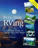 Full-Time Rving: A Complete Guide To Life On The Open Road