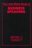 The Little Black Book Of Business Speaking