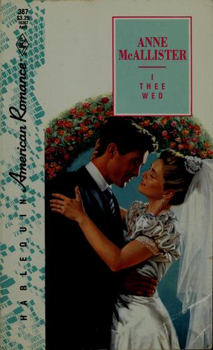 I Thee Wed (Harlequin American Romance, No. 387)