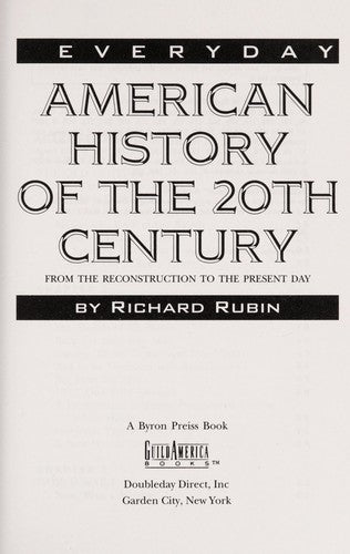 Everyday American History Of The 20th Century: From reconstruction to the present day