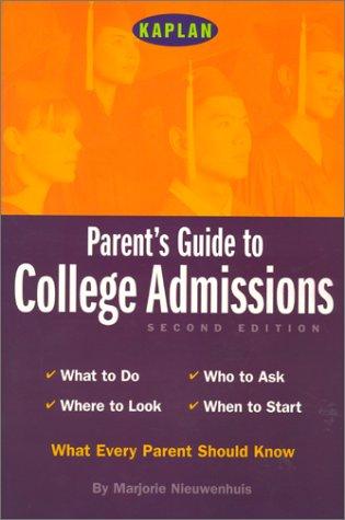 Kaplan Parent's Guide To College Admissions, Second Edition