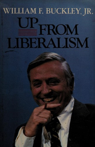 Up From Liberalism (without dust jacket)