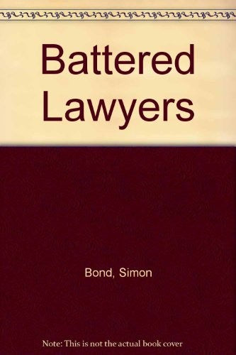 Battered Lawyers: and other good ideas