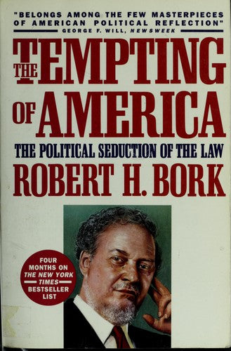 The Tempting Of America: The Political Seduction Of The Law