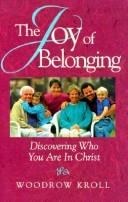 The Joy Of Belonging: discovering who you are in Christ