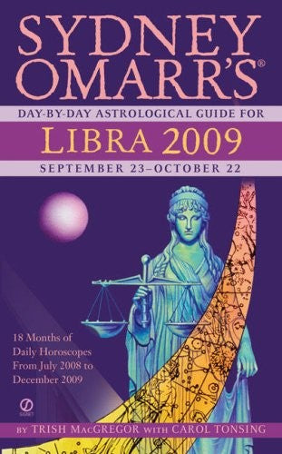 Sydney Omarr's Day-By-Day Astrological Guide For The Year 2009: Libra (Sydney Omarr's Day By Day Astrological Guide For Libra)