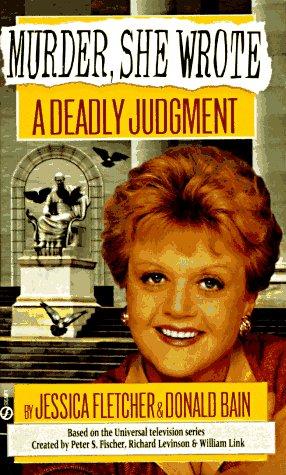 Murder, She Wrote: A Deadly Judgment (Murder She Wrote)
