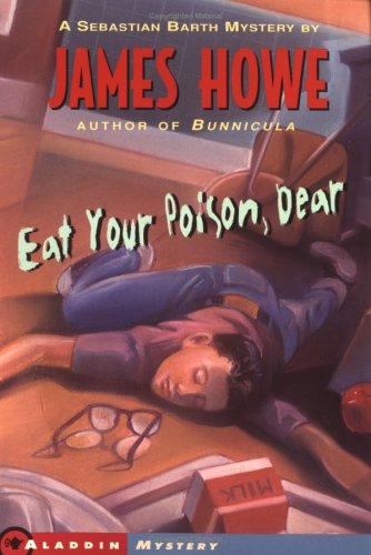 Eat Your Poison, Dear (Aladdin Mystery)
