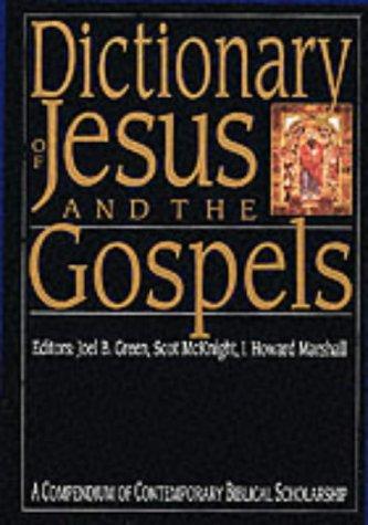 Dictionary Of Jesus And The Gospels