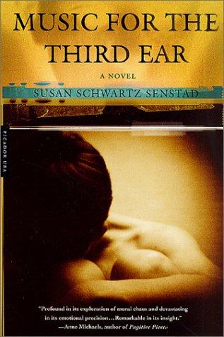 Music For The Third Ear: A Novel: A Novel