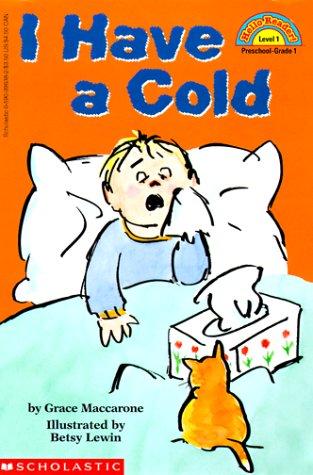 I Have A Cold (Hello Reader Science Level 1)