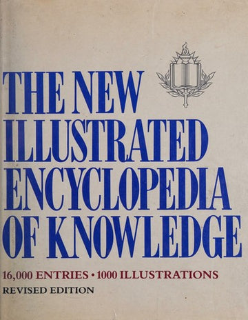 The New Illustrated Encyclopedia Of Knowledge