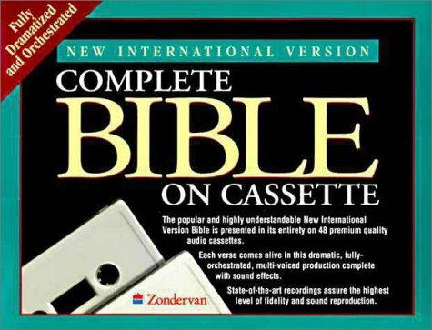 Complete Bible On Cassette New International Version: Fully Dramatized & Orchestrated (48 Cassettes)