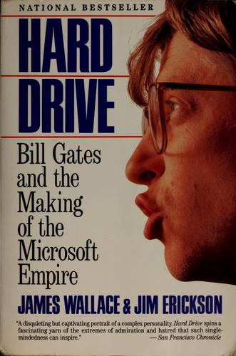 Hard Drive: Bill Gates and the making of the Microsoft empire