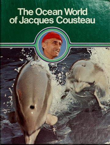 Ther Ocean World of Jacques Cousteau: Oasis In Space