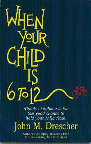 When your Child is 6 to 12