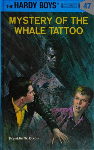 Hardy Boys 47: Mystery Of The Whale Tattoo (Hardy Boys)