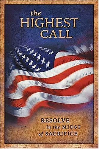 The Highest Call: resolve in the midst of sacrifice