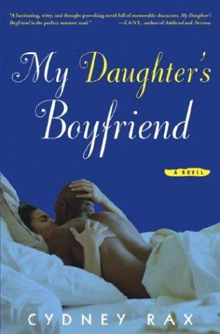 My Daughter's Boyfriend: A Novel