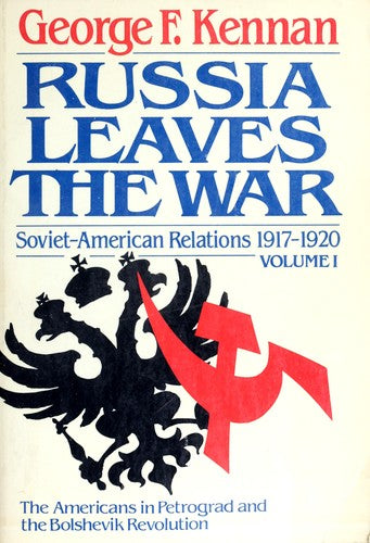 Soviet-American Relations, 1917-1920: Russia Leaves The War