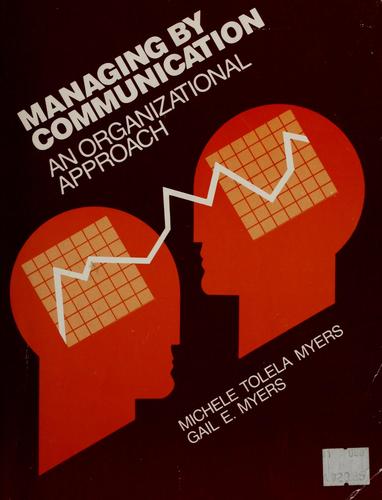 Managing By Communication: an organizational approach