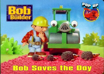 Bob Saves The Day (Pop-Up Book)