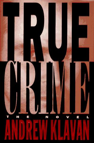True Crime: The Novel