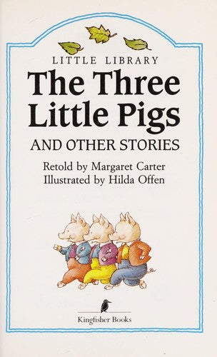 The Three Little Pigs And Other Stories