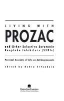Living With Prozac And Other Selective Serotonin Reuptake Inhibitors (Ssris) : Personal Accounts Of Life On Antidepressants