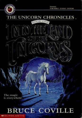 Into The Land Of The Unicorns (The Unicorn Chronicles, Book 1)