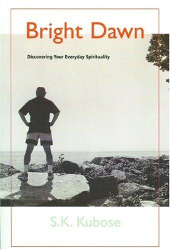 Bright Dawn: Discovering Your Everyday Spirituality