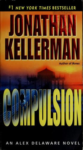 Compulsion: An Alex Delaware Novel: An Alex Delaware Novel