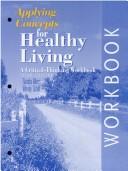 Applying Concepts For Healthy Living: A Critical-Thinking Workbook