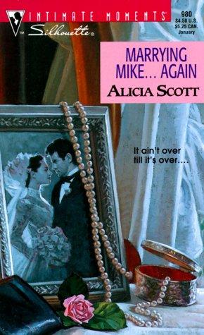 Marrying Mike... Again (Silhouette Intimate Moments, 980)