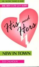 His And Hers: new in town