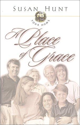 Your Home A Place Of Grace