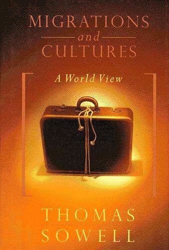 Migrations And Cultures: A World View: a world view