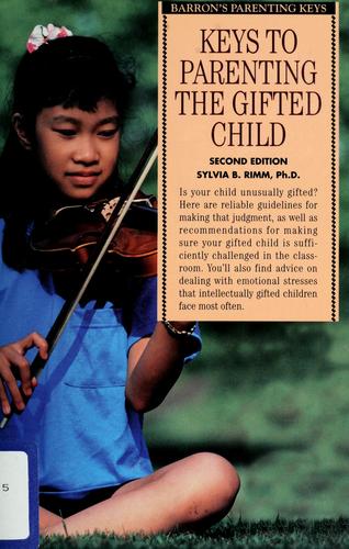 Keys To Parenting The Gifted Child (Barron's Parenting Keys)