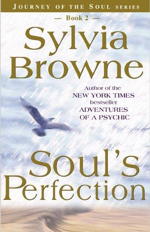 Soul's Perfection (Journey Of The Soul's Service, Book 2)