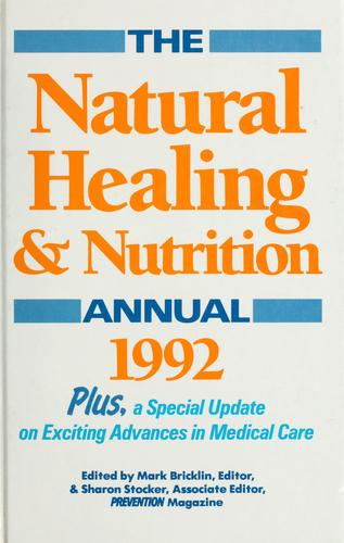 The Natural Healing And Nutrition Annual 1992