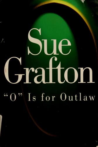 'O' Is For Outlaw